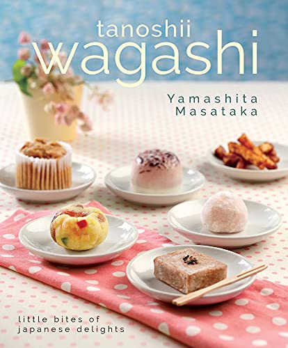 9789814516495: Wagashi: Little Bites of Japanese Delights