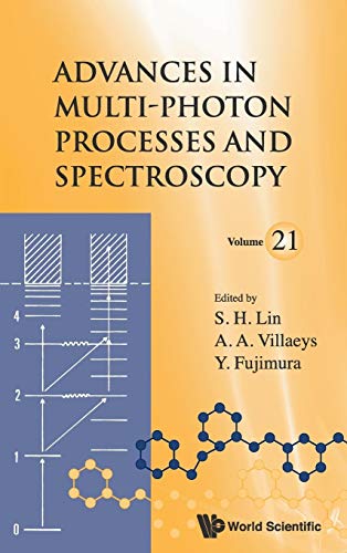 Stock image for ADVANCES IN MULTI-PHOTON PROCESSES AND SPECTROSCOPY, VOLUME 21 for sale by suffolkbooks