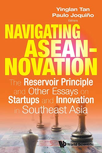 Beispielbild fr Navigating Aseannovation: The Reservoir Principle and Other Essays on Startups and Innovation in Southeast Asia zum Verkauf von medimops