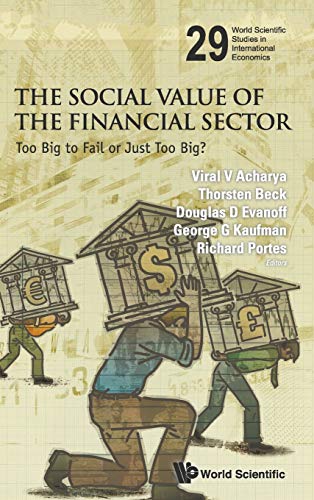 Imagen de archivo de The Social Value of the Financial Sector, Too Big to Fail or Just Too Big? a la venta por Basi6 International