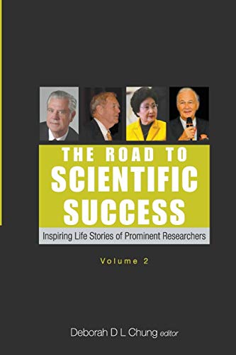 Imagen de archivo de The Road To Scientific Success,: Inspiring Life Stories Of Prominent Researchers (Volume 2) a la venta por Solr Books