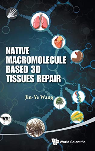 Imagen de archivo de Native Macromolecule-Based 3D Tissues Repair a la venta por Orbiting Books