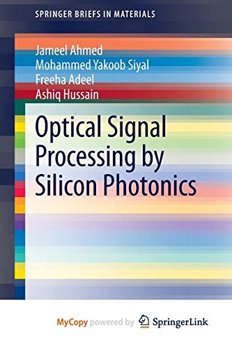 9789814560122: Optical Signal Processing by Silicon Photonics