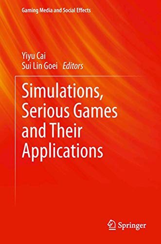 Imagen de archivo de Simulations, Serious Games and Their Applications. a la venta por Antiquariat im Hufelandhaus GmbH  vormals Lange & Springer