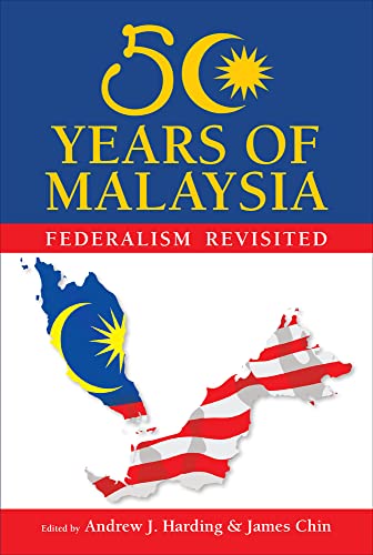 Imagen de archivo de 50 Years of Malaysia: Federalism Revisited a la venta por Books From California