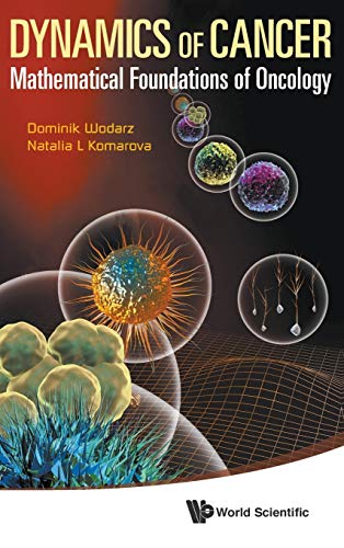 Beispielbild fr Dynamics of Cancer: Mathematical Foundations of Oncology zum Verkauf von Book Alley