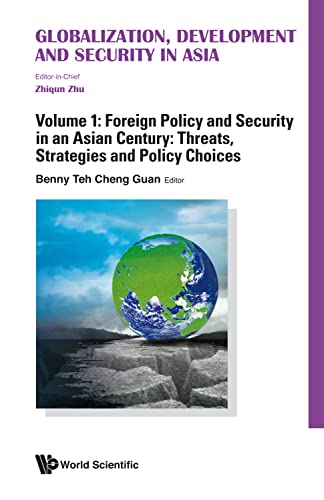 Imagen de archivo de Globalization, Development and Security in Asia: (In 4 Volumes) Volume 1: Foreign Policy and Security in an Asian Century: Threats, Strategies and Policy Choices Volume 2: Trade, Investment, Etc: Vol 1-4 a la venta por Revaluation Books