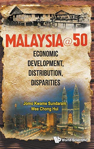 Stock image for Malaysia@50: Economic Development, Distribution, Disparities for sale by suffolkbooks