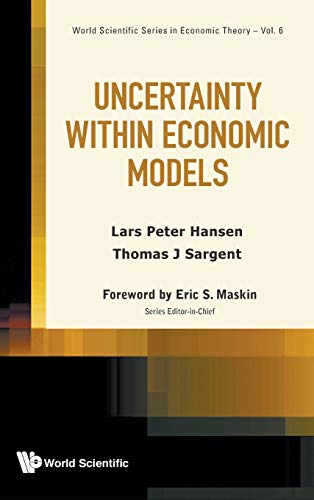 Beispielbild fr Uncertainty Within Economic Models: Volume 6 (World Scientific Series In Economic Theory) zum Verkauf von Bestsellersuk