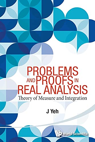 Immagine dell'editore per PROBLEMS and PROOFS in REAL ANALYSIS : Theory of Measure and Integration venduto da Better World Books Ltd