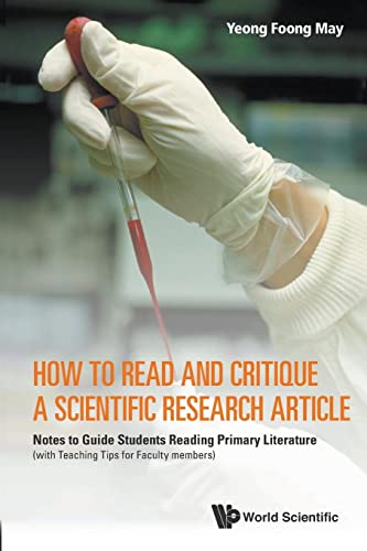 Beispielbild fr How To Read And Critique A Scientific Research Article: Notes To Guide Students Reading Primary Literature (With Teaching Tips For Faculty Members) zum Verkauf von Open Books