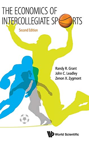 9789814583367: The Economics of Intercollegiate Sports: Second Edition