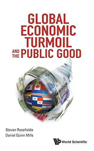 Imagen de archivo de Global Economic Turmoil and the Public Good a la venta por suffolkbooks