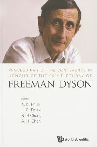 Stock image for Proceedings Of The Conference In Honour Of The 90Th Birthday Of Freeman Dyson for sale by Solr Books