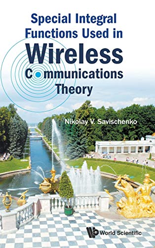 Stock image for Special Integral Functions Used in Wireless Communications Theory for sale by Revaluation Books