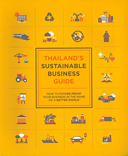 Stock image for THAILANDS SUSTAINABLE BUSINESS GUIDE: HO Format: Paperback for sale by INDOO