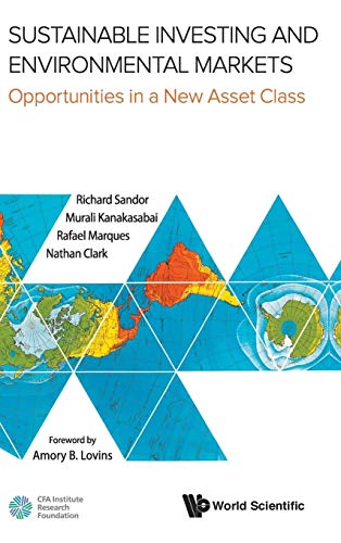 Imagen de archivo de Sustainable Investing and Environmental Markets : Opportunities in a New Asset Class a la venta por Better World Books