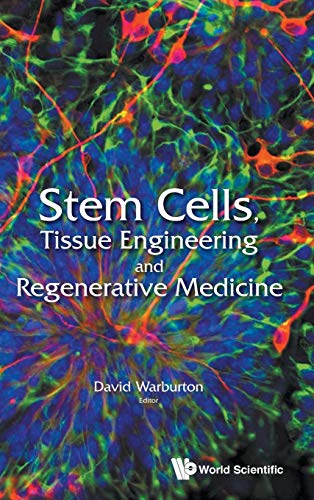 9789814612777: Stem Cells, Tissue Engineering and Regenerative Medicine