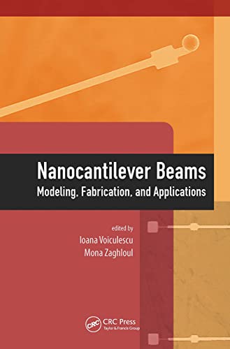 Imagen de archivo de Nanocantilever Beams: Modeling, Fabrication and Applications a la venta por Books Puddle
