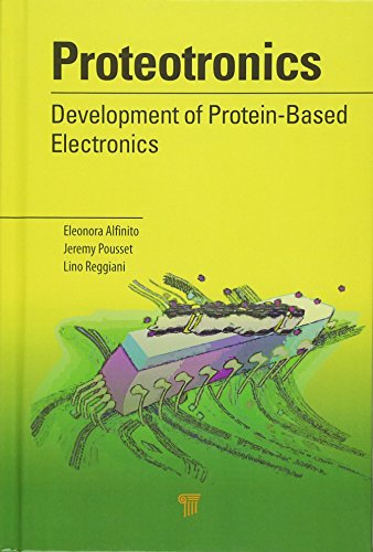 9789814613637: Proteotronics: Development of Protein-Based Electronics