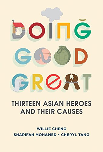 Stock image for Doing Good Great: Thirteen Asian Heroes and Their Causes for sale by medimops