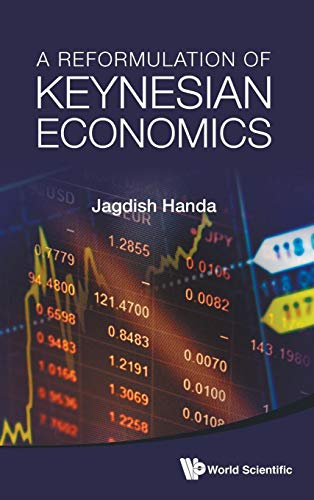 9789814616096: REFORMULATION OF KEYNESIAN ECONOMICS, A