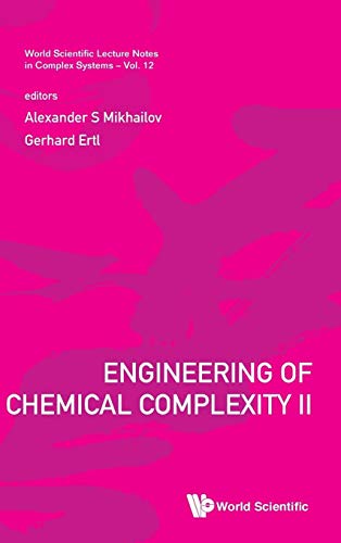 Stock image for Engineering Of Chemical Complexity Ii (World Scientific Lecture Notes in Complex Systems) for sale by suffolkbooks