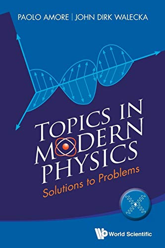 9789814618953: Topics In Modern Physics: Solutions To Problems