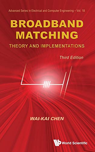 Imagen de archivo de Broadband Matching: Theory and Implementations (3rd Edition) (Advanced Electrical and Computer Engineering) a la venta por suffolkbooks