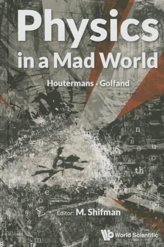 Beispielbild fr PHYSICS IN A MAD WORLD zum Verkauf von suffolkbooks