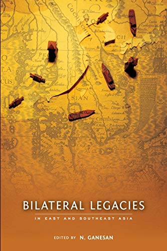 9789814620413: Bilateral Legacies in East and Southeast Asia
