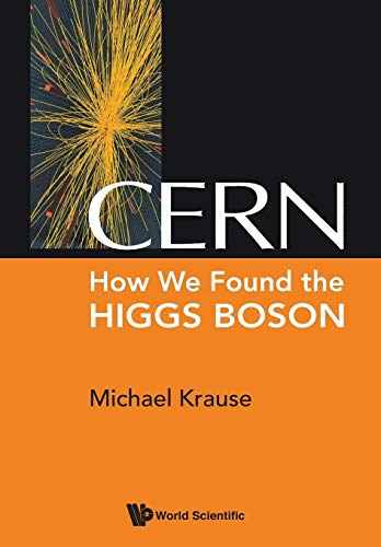 Beispielbild fr Cern : How We Found the Higgs Boson zum Verkauf von Better World Books
