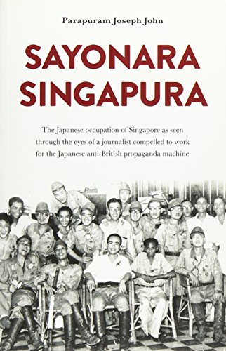 Beispielbild fr Sayonara Singapura zum Verkauf von WorldofBooks