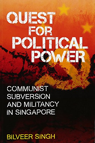 9789814634069: Quest for Political Power: Communist Subversion and Militancy in Singapore