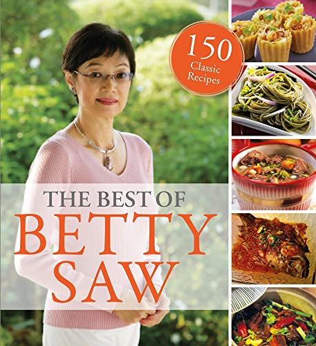 9789814634243: The Best of Betty Saw: 150 Classic Recipes