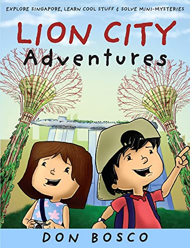 Stock image for Lion City Adventures: Explore Singapore, Learn Cool Stuff and Solve Mini-Mysteries for sale by Books From California