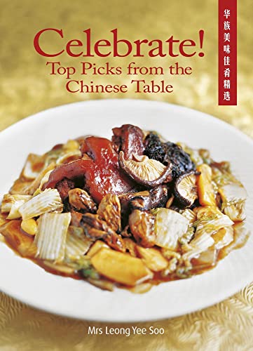 9789814634588: Celebrate! Top Picks from the Chinese Table