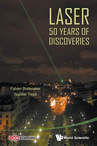 Beispielbild fr Laser: 50 Years Of Discoveries zum Verkauf von Books From California