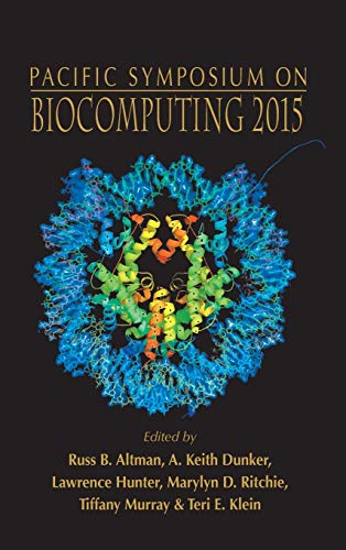 Imagen de archivo de Biocomputing 2015: Proceedings of the Pacific Symposium - Kohala Coast, Hawaii, USA, 4 - 8 January 2015 a la venta por Lucky's Textbooks