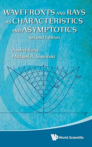 Imagen de archivo de Wavefronts and Rays as Characteristics and Asymptotics: Second Edition a la venta por suffolkbooks
