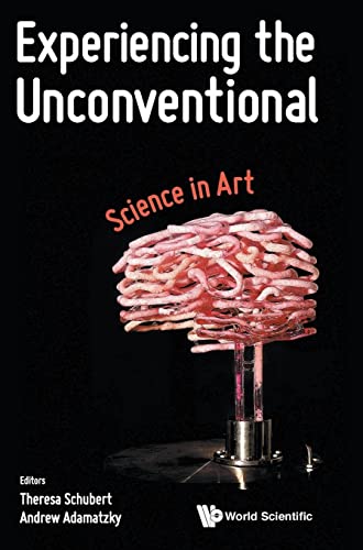 Stock image for Experiencing the Unconventional: Science in Art for sale by suffolkbooks