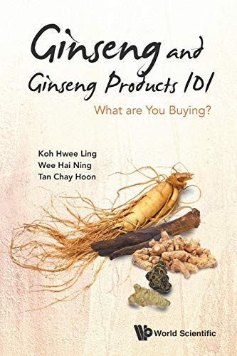 9789814667319: Ginseng And Ginseng Products 101: What Are You Buying?