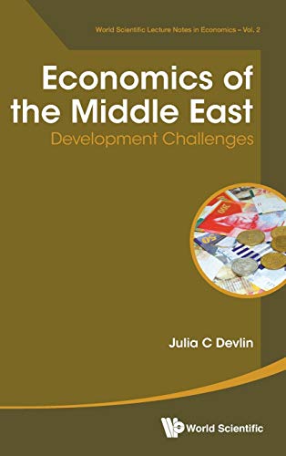 9789814675185: ECONOMICS OF THE MIDDLE EAST: DEVELOPMENT CHALLENGES (World Scientific Lecture Notes in Economics)