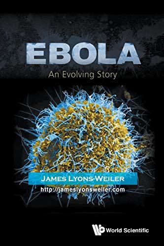 9789814675925: Ebola: An Evolving Story