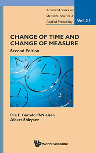 Imagen de archivo de Change of Time and Change of Measure: 2nd Edition: 21 (Advanced Series on Statistical Science & Applied Probability) a la venta por BookstoYou