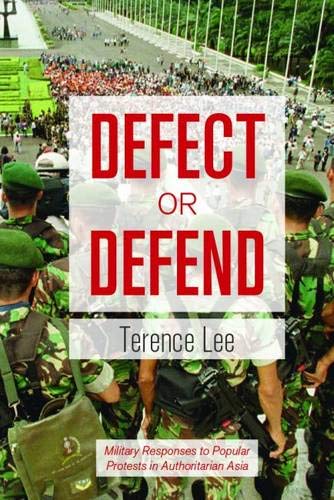 Beispielbild fr Defect or Defend: Military Responses to Popular Protests in Authoritarian States zum Verkauf von Joseph Burridge Books