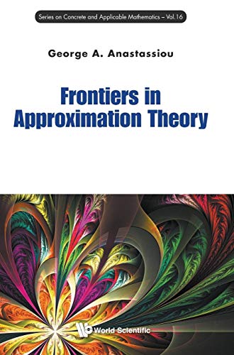 Stock image for Frontiers in Approximation Theory (Concrete and Applicable Mathem) for sale by Books Puddle