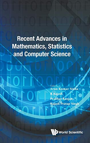 Stock image for RECENT ADVANCES IN MATHEMATICS, STATISTICS AND COMPUTER SCIENCE 2015: INTERNATIONAL CONFERENCE for sale by suffolkbooks