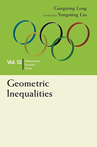 Beispielbild fr Geometric Inequalities: In Mathematical Olympiad And Competitions zum Verkauf von PBShop.store US