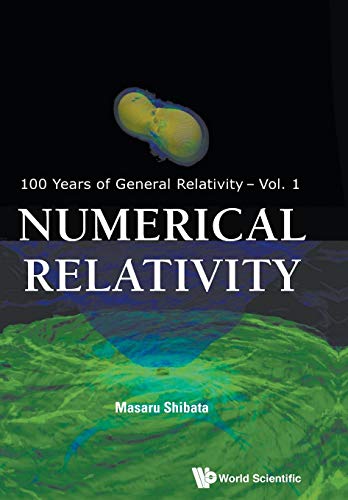 9789814699723: Numerical Relativity